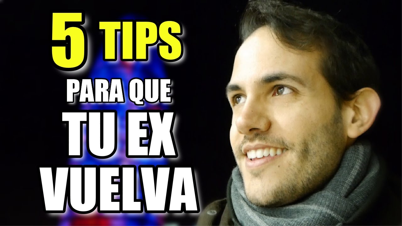 COMO HACER QUE TU EX VUELVA A RECUPERAR SU INTERES POR TI - YouTube