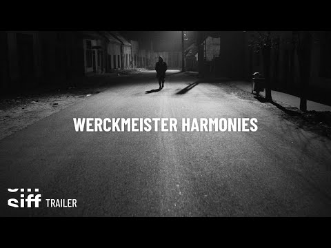 SIFF Cinema Trailer: Werckmeister Harmonies