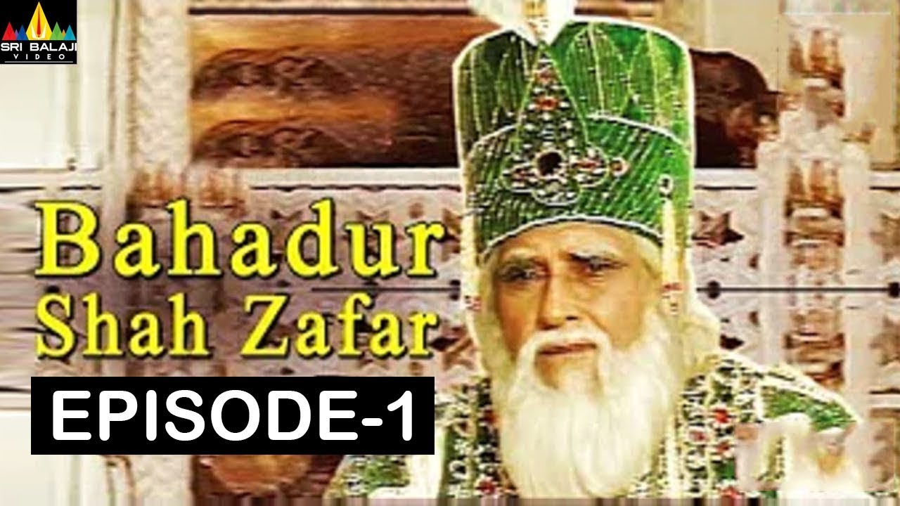 Bahadur Shah Zafar Episode -1| Hindi TV Serials | Sri Balaji Video