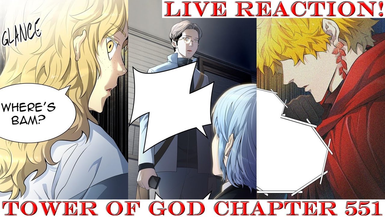 Tower Of God Chapter 589 We Finally Return! | Tower of God Chapter 551 [Season 3, Episode 134] Live  Reaction! - YouTube