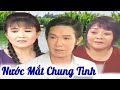 Cải Lương Xã Hội Đặc Biệt - Cải Lương Vũ Linh, Thanh Ngân, Hương Lan Hay Nhất | NƯỚC MẮT CHUNG TÌNH