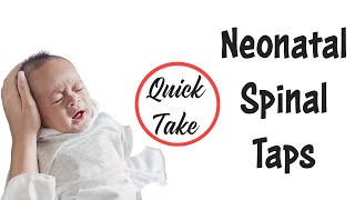 How to do a neonatal Lumbar Puncture