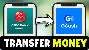 How To Transfer Money From CTBC To GCash (2025) - Full Guide