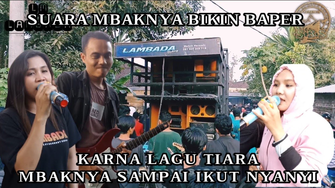 Lambada Bohay "TIARA" Menggamit kenangan zaman persekolahan Live Bare