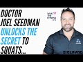 Dr. Joel Seedman unlocks the secret to squats - What The Fitness EP 15