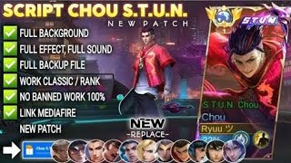 Script Skin Chou STUN No Password | Full Effect Voice | Patch Terbaru