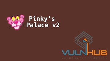 VulnHub - Pinkys Palace v2