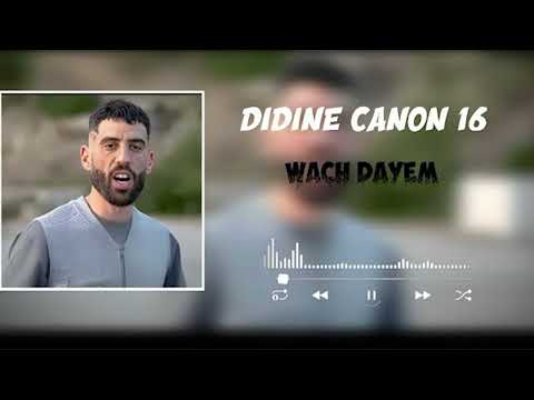 Didine Canon 16 Wach Dayem Slowed Reverb