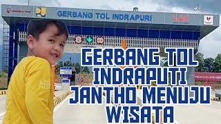 JANTHO VIA GERBANG TOL INDRAPURI KE JANTHO  MENUJU OBJEK WISATA JANTHO PANORAMA PARK