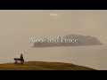 𝐏𝐋𝐀𝐘𝐋𝐈𝐒𝐓 | Alone and Peace
