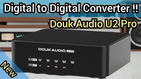 Douk Audio U2 Pro – The DDC that gives your DAC a sound boost! #ChinaAudio #DoukAudio
