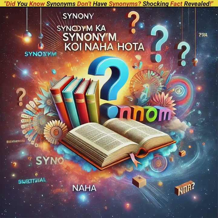 did-you-know-synonyms-don-t-have-synonyms-shocking-fact-revealed
