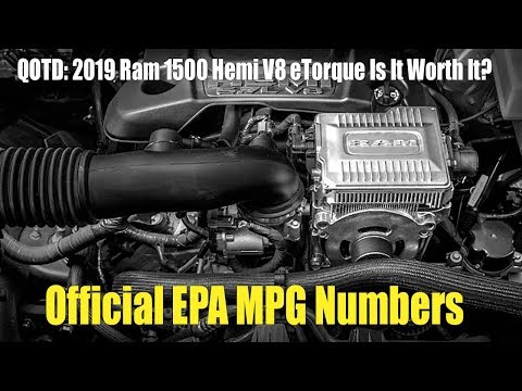 qotd:-2019-ram-1500-hemi-etorque-official-mpg,-is-it-worth-it?