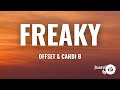 Offset & Cardi B - Freaky (Lyrics)