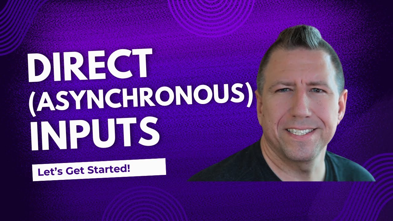 Direct Asynchronous Inputs - YouTube