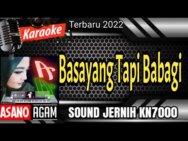 Basayang Tapi Babagi @karaokemayaivo  || Karaoke Minang Remix Dendang (COVER KN7000) class=