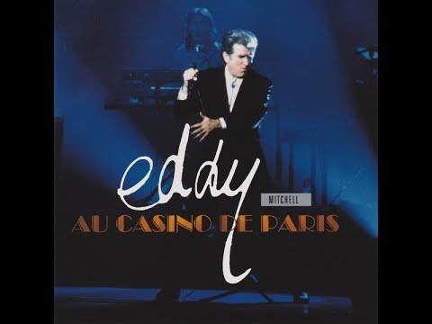 Eddy Mitchell Manque De Toi Live Du Casino De Paris 90 B B Le 6 11 2018 Youtube