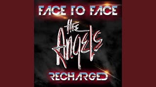 Video thumbnail of "The Angels - Am I Ever Gonna See Your Face Again (Recharged)"