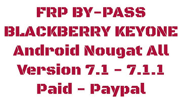 FRP BY-PASS BLACKBERRY KEYONE Google Account Android All 7.1 - 7.1.1