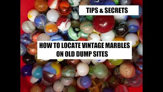 Bottle Digging = WHERE To Find Vintage Toy Marbles - Akro - Peltier - Marble King - Vitro -