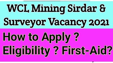 WCL Mining Sirdar & Surveyor Vacancy का form कैसे भरे || How to Apply for WCL Mining Sirdar Vacancy