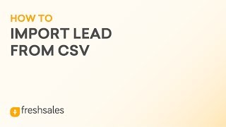 Import Lead from CSV | Freshsales CRM screenshot 5