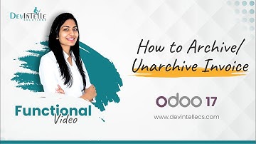 How to Archive/Unarchive Invoice in Odoo