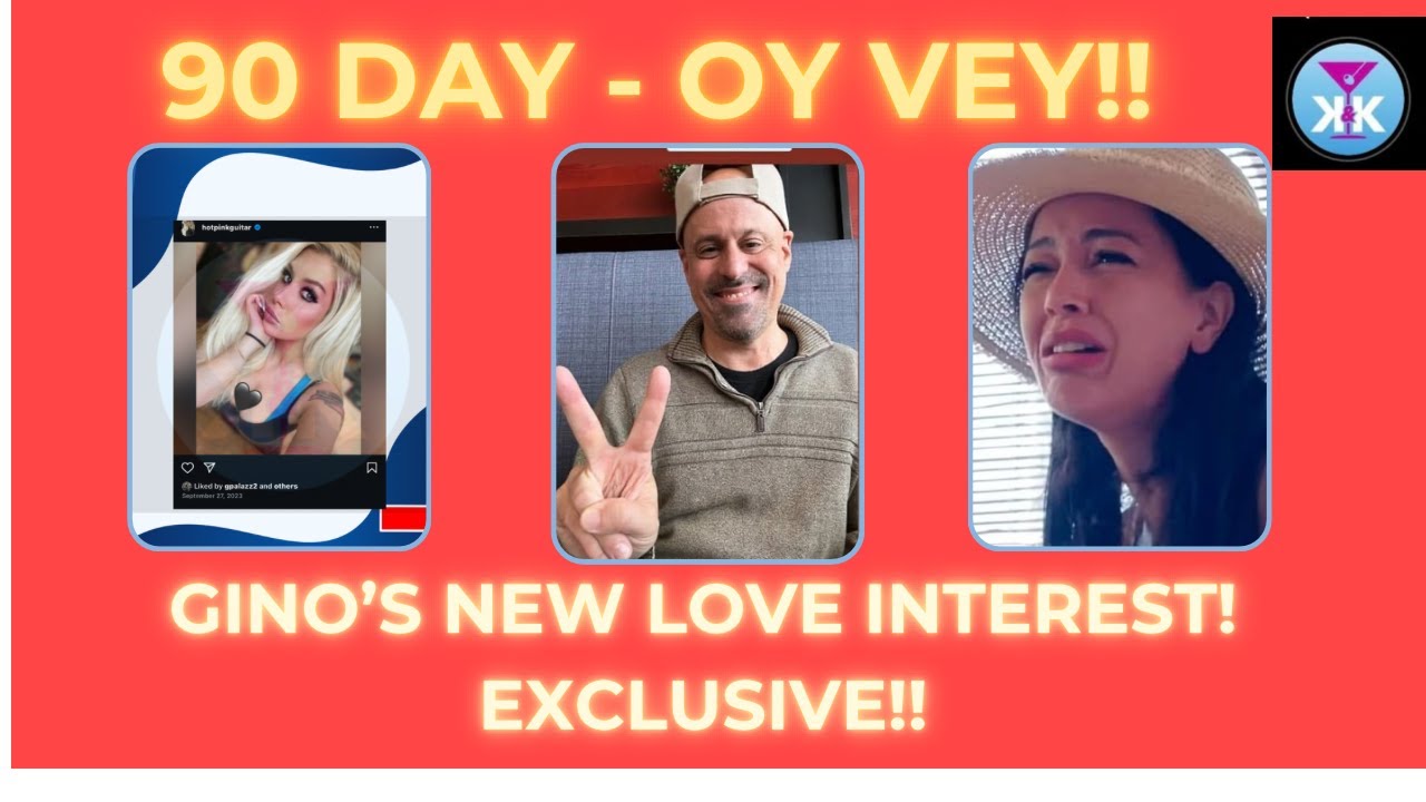 90 Day Oy Vey! Gino’s New Love Interest Kelly! EXCLUSIVE! 90dayfiance
