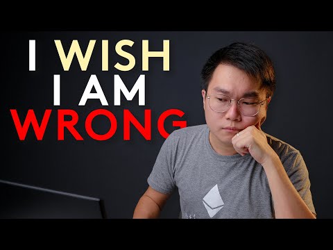 I wish I am wrong about Bitcoin & Ethereum