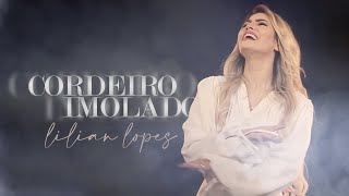 Lilian Lopes - Cordeiro Imolado [ LYRIC VIDEO ]