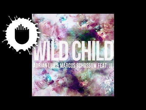 Adrian Lux & Marcus Schossow Feat. JJ - Wild Child (Anthony Attalla Remix) (Cover Art)