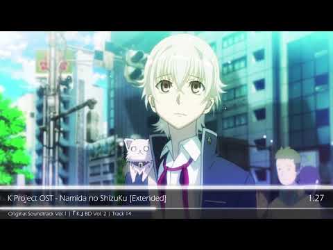 K Project OST Namida No ShizuKu EXTENDED Animiuzik 