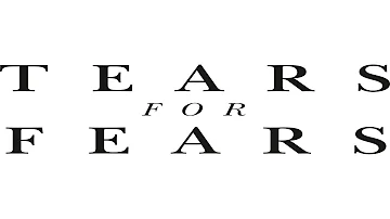 My Top 50 Tears For Fears Songs