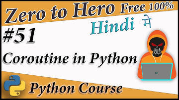 Coroutine in Python || Python Free tutorial for Absolute Beginners #51 || Death Code
