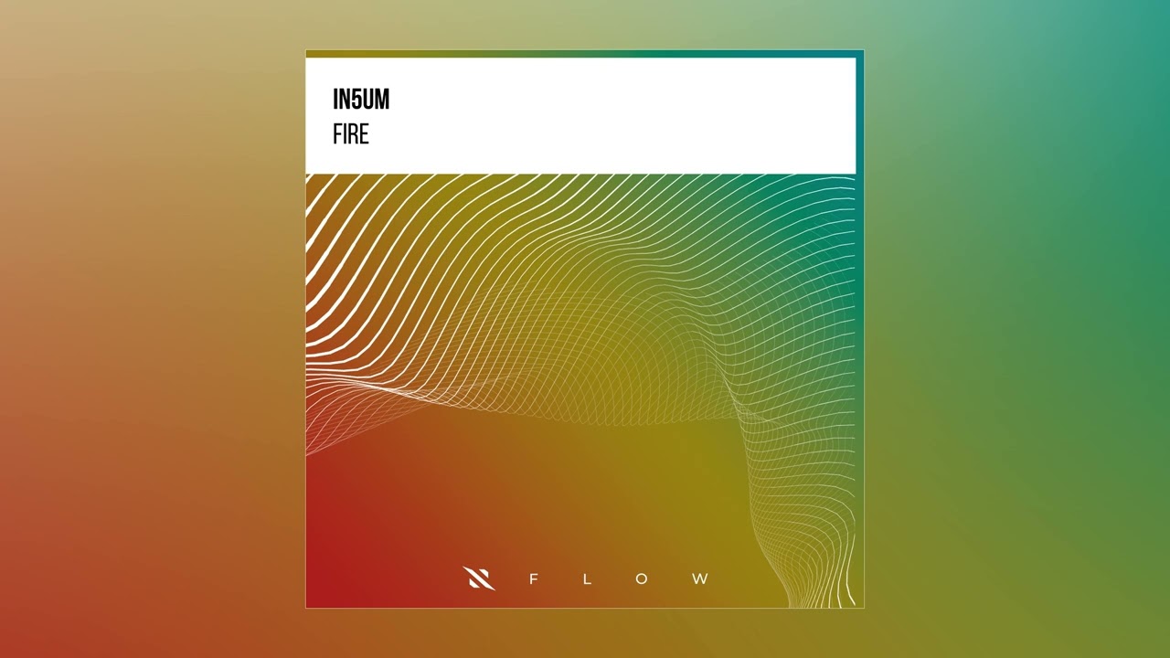 Watch IN5UM - FIRE (Extended Mix) on YouTube