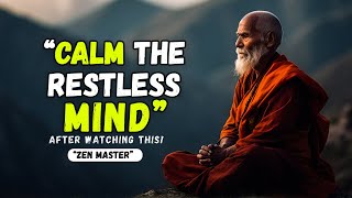 "Quiet the Storm: Unlocking the Secrets to a Calm and Clear Mind" Zen Master Lesson