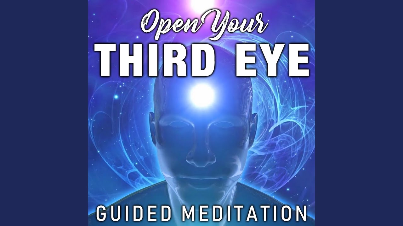 Open Your Third Eye Guided Meditation - YouTube
