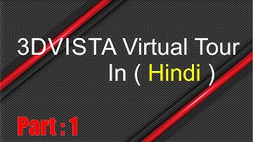 3D Vista Virtual Tour (PART1)