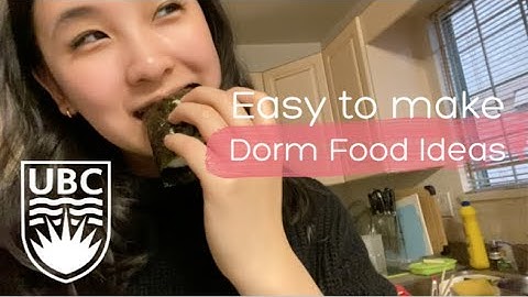 Easy to Make Dorm Food Ideas!