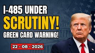 USCIS I-485 ALERT: Adjustment of Status Is Under Scrutiny — What You Need to Know