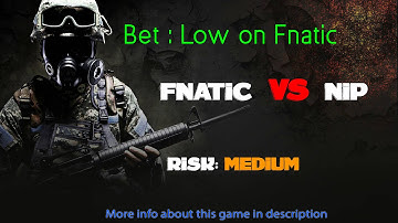 Fnatic VS NIP CS:GO Lounge betting predictions 17.02.2015