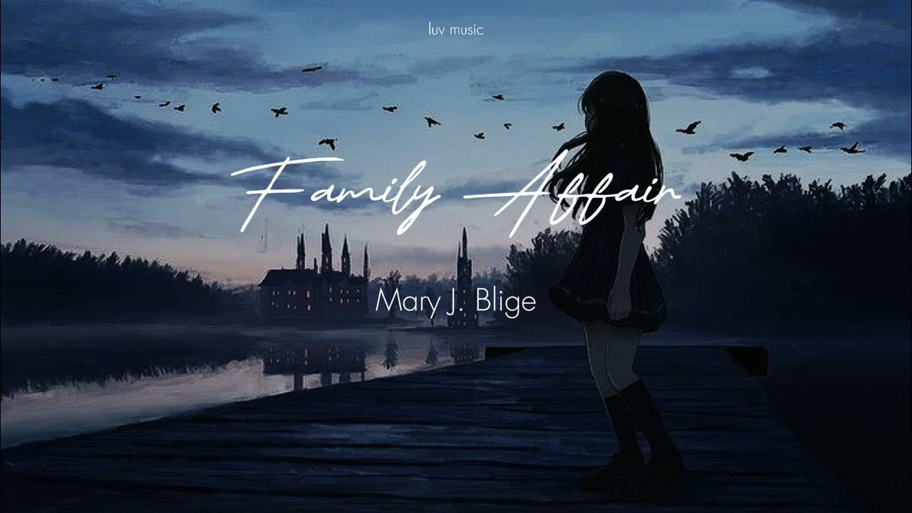 Mary J. Blige - Family Affair (Slowed + Reverb) Mary J. Blige - Family Affair (Slowed + Reverb)