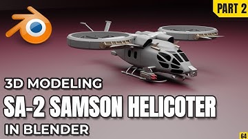Modeling: SA-2 Samson Helicopter | Part 2 – Landing Gear & Turbine Wings