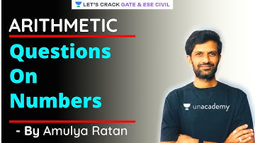 Questions On Numbers | Arithmetic | GATE/ESE 2022 Exam | Amulya Ratan