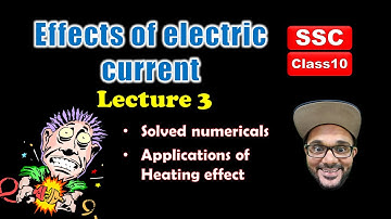 Effects of Electric Current Class 10 SSC || Lecture 3 || Maharashtra state board