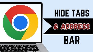 How to Hide the Tabs and Address Bar in Chrome (2025)