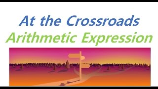 [C ]At the Crossroads - Arithmetic Expression ★ bambi coding