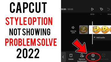 how to fix capcut style not showing || capcut style option not showing 2022
