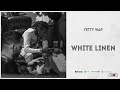 Fetty Wap White Linen 