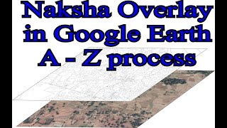 Naksha overlay in Google Earth A to Z in Hindi @TECHNORVEAL screenshot 4